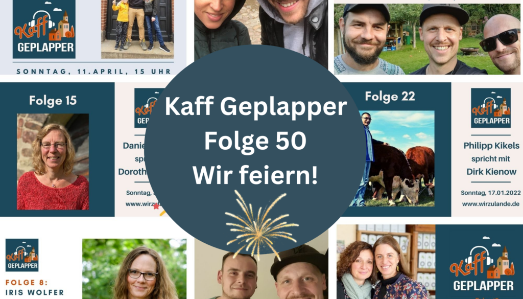 Kaff Geplapper Folge 50 Wir feiern!